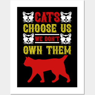 Cats Choose Us We Dont Own Them T Shirt For Women Men Posters and Art